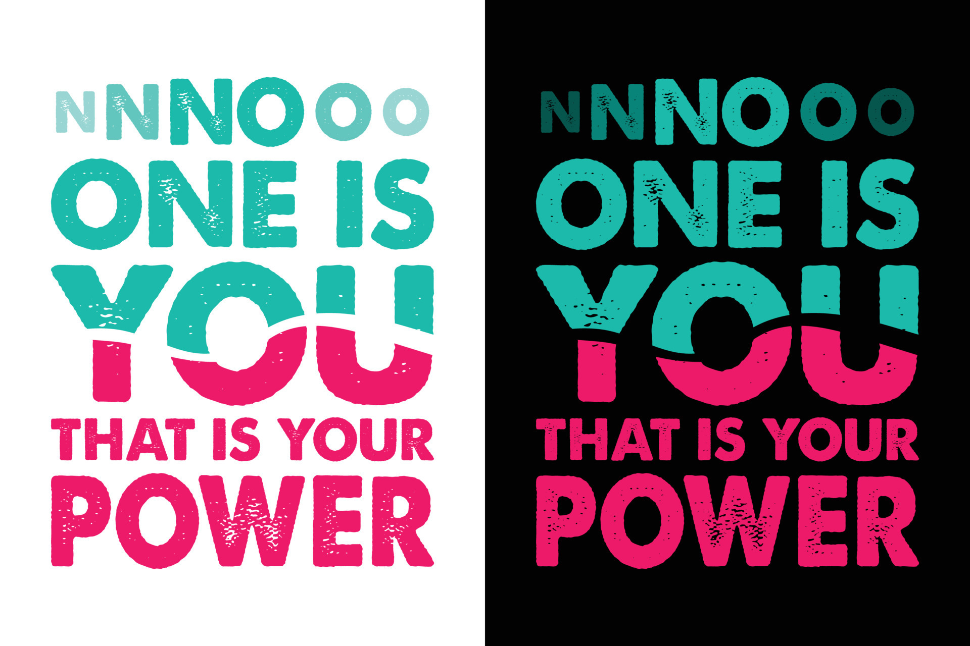 NO ONE IS YOU THAT IS YOUR POWER TSHIRT 9260700 Vector Art at Vecteezy