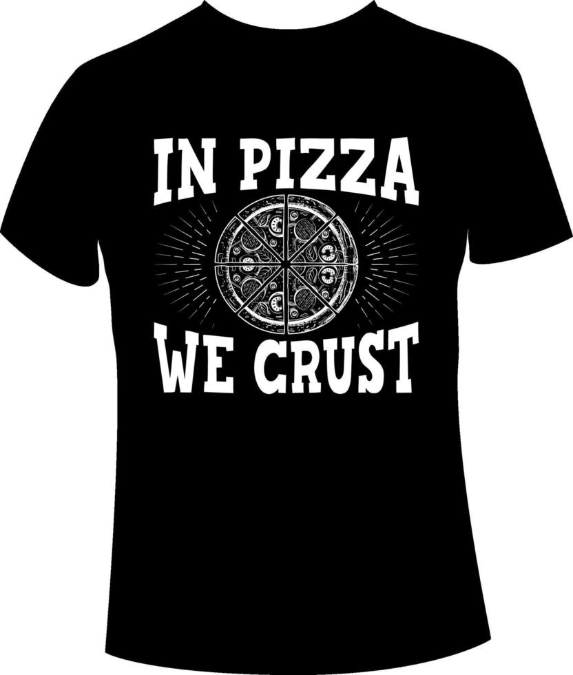 Pizza t-shirt design vector