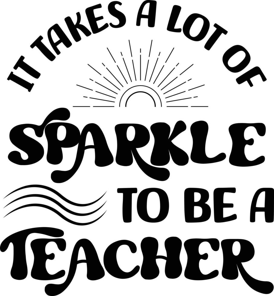 Vintage Teacher T-shirt Design, Teachers Day Quote Design Gift for Teacher T-shirt Design vector