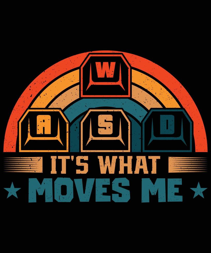 WASD Moves Me Gaming T-Shirt Design vector