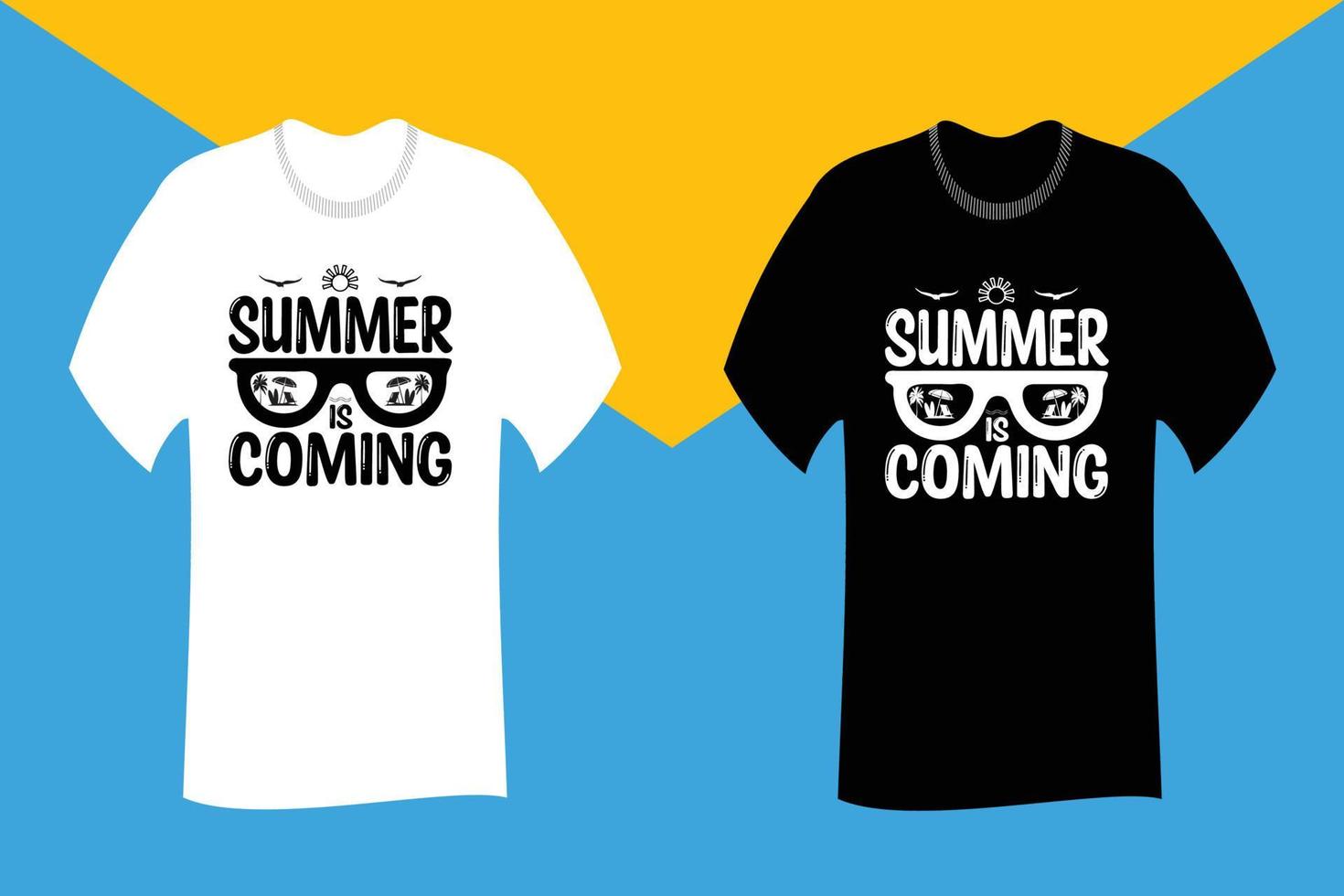 Summer is Coming  T Shirt Design vector