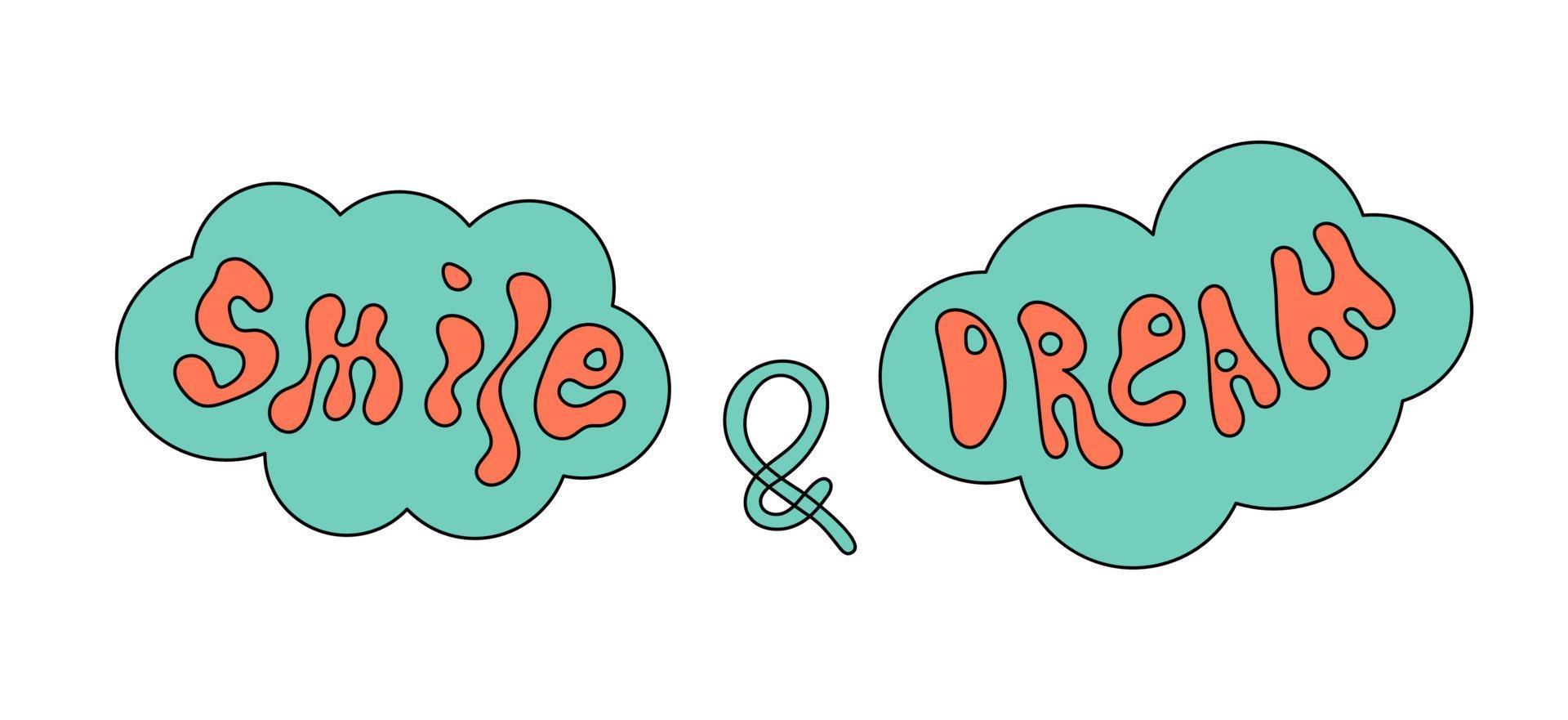 Doodle Cloud with Lettering Smile and Dream Retro style Positive Phrase vector