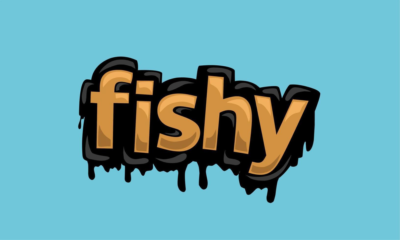 FISHY writing vector design on blue background