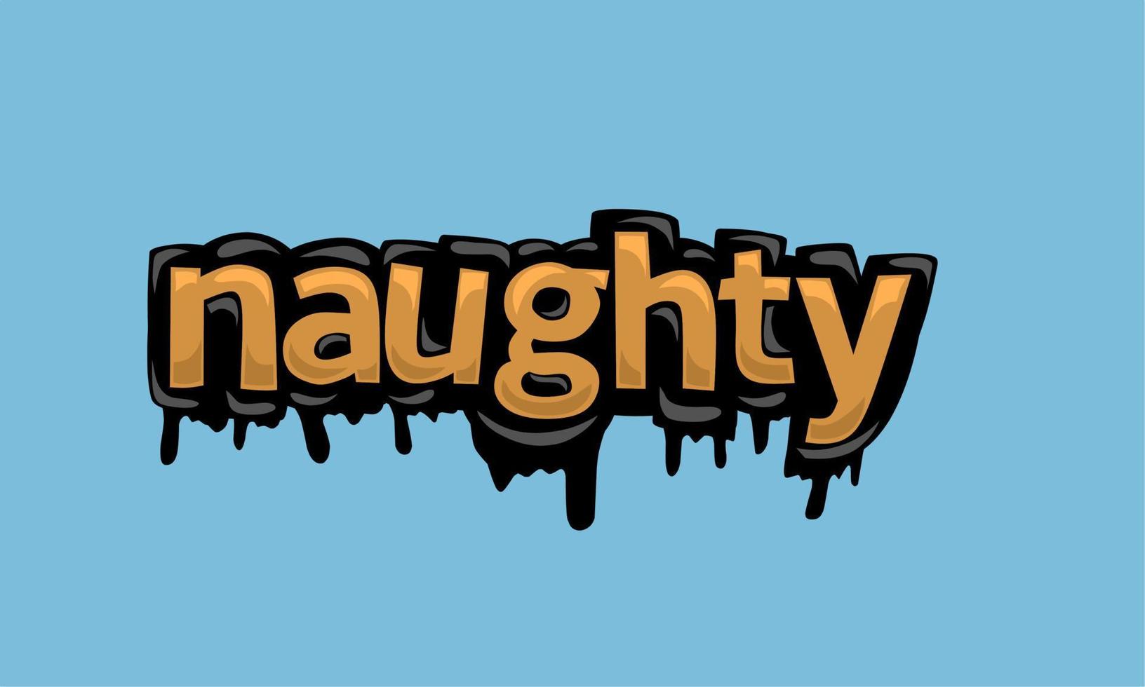 NAUGHTY writing vector design on blue background