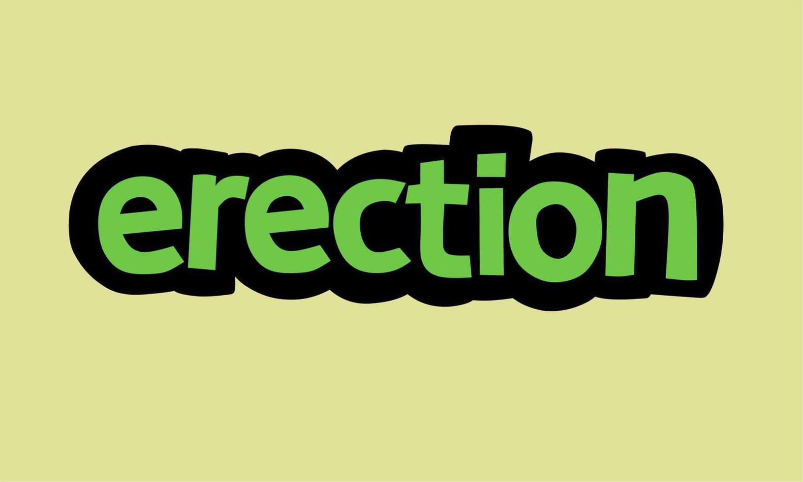 ERECTION writing vector design on yellow background