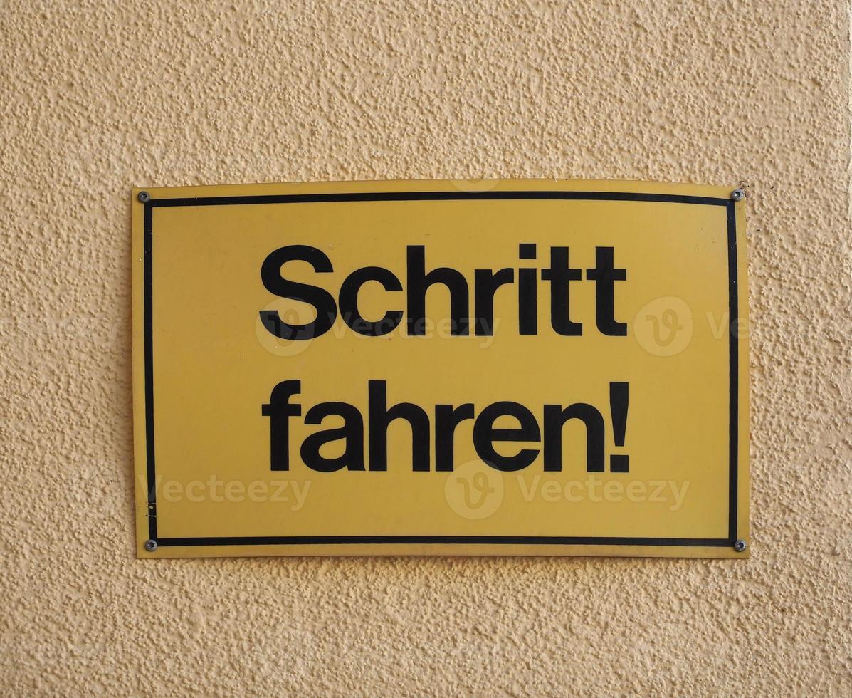 German sign Schritt fahren transl. Drive at walking speed photo