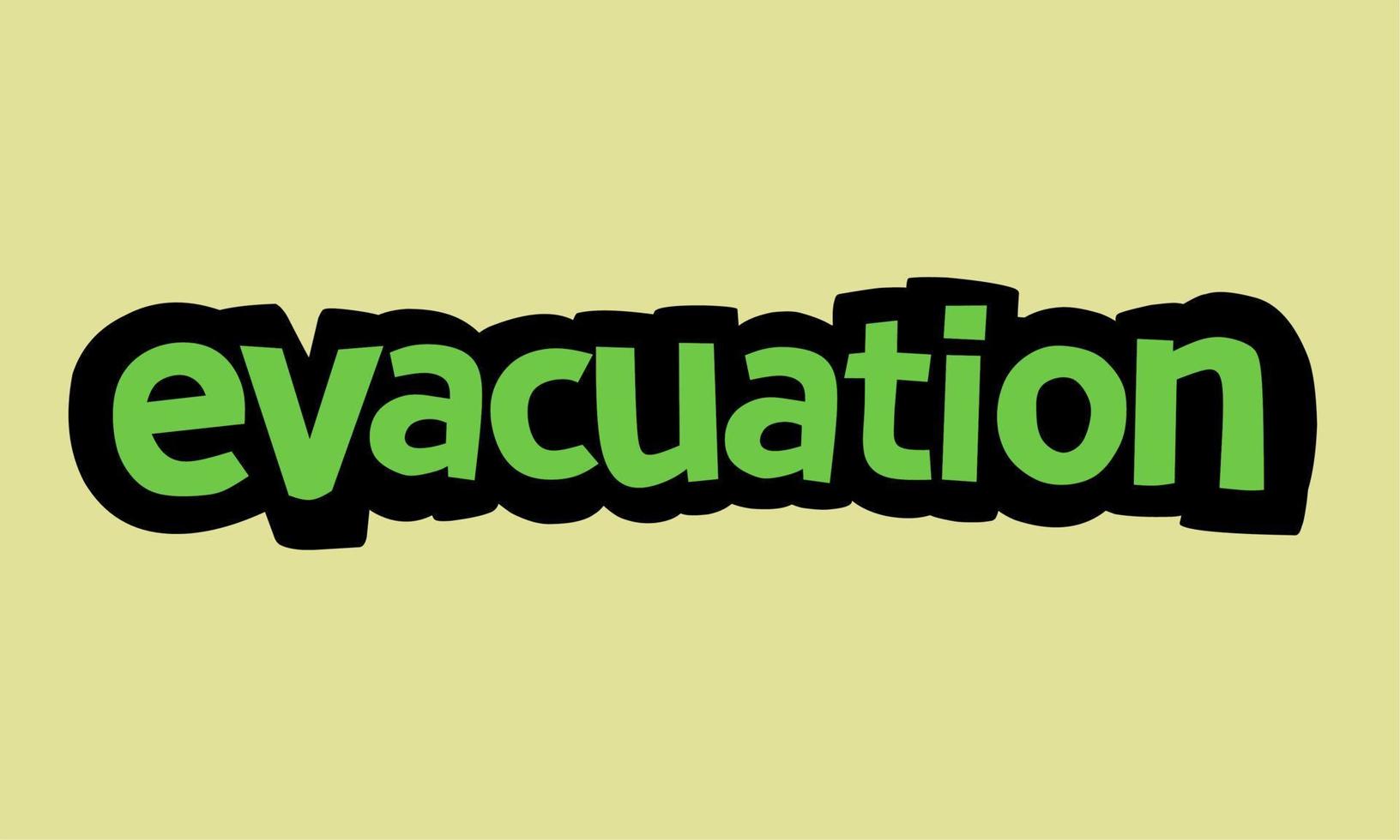 EVACUATION writing vector design on yellow background