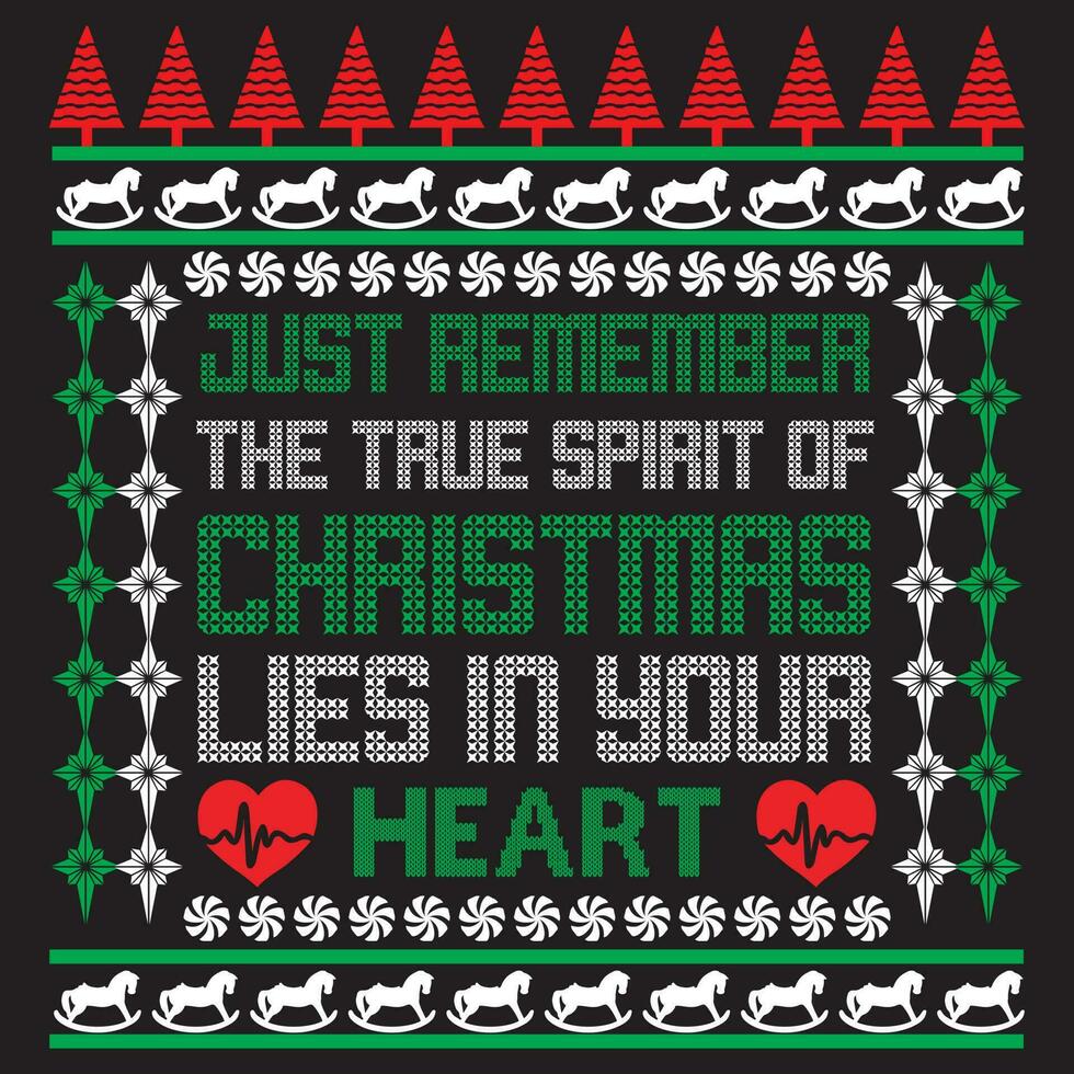 Just remember the true spirit of Christmas lies in your heart vector