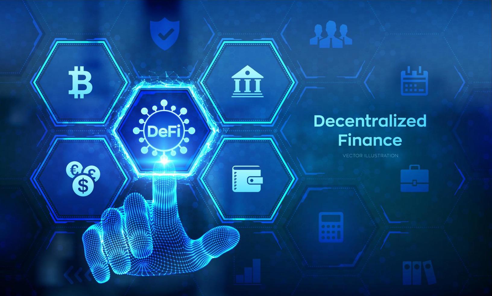 DeFi. Decentralized Finance. Blockchain, decentralized financial system. Business technology concept on virtual screen. Wireframe hand touching digital interface. Vector illustration.