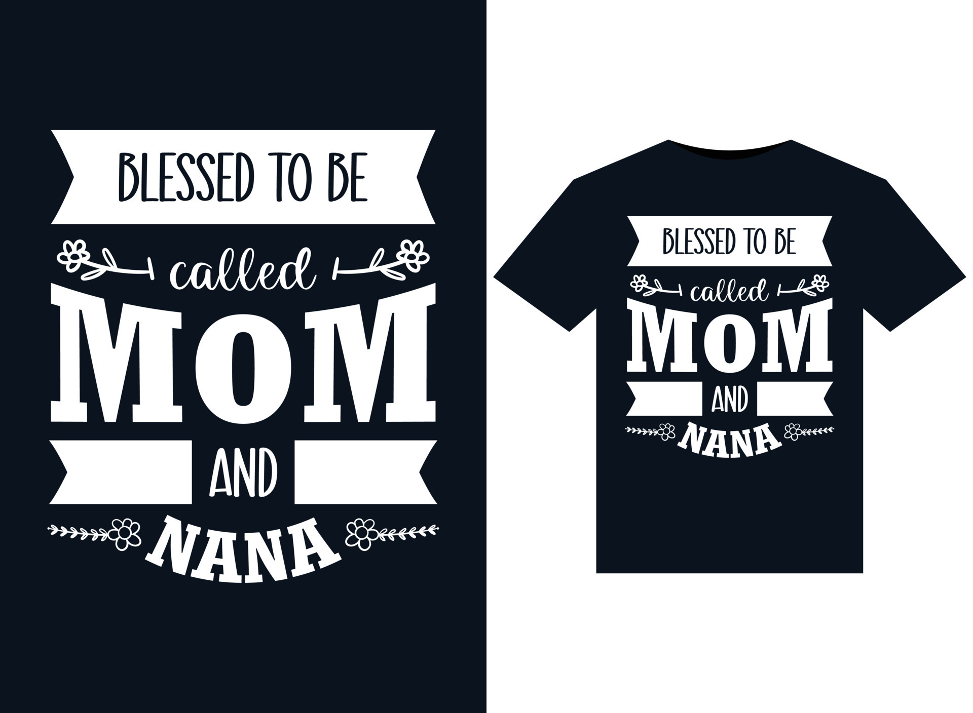 blessed to be called mom and nana t-shirt design vector typography ...