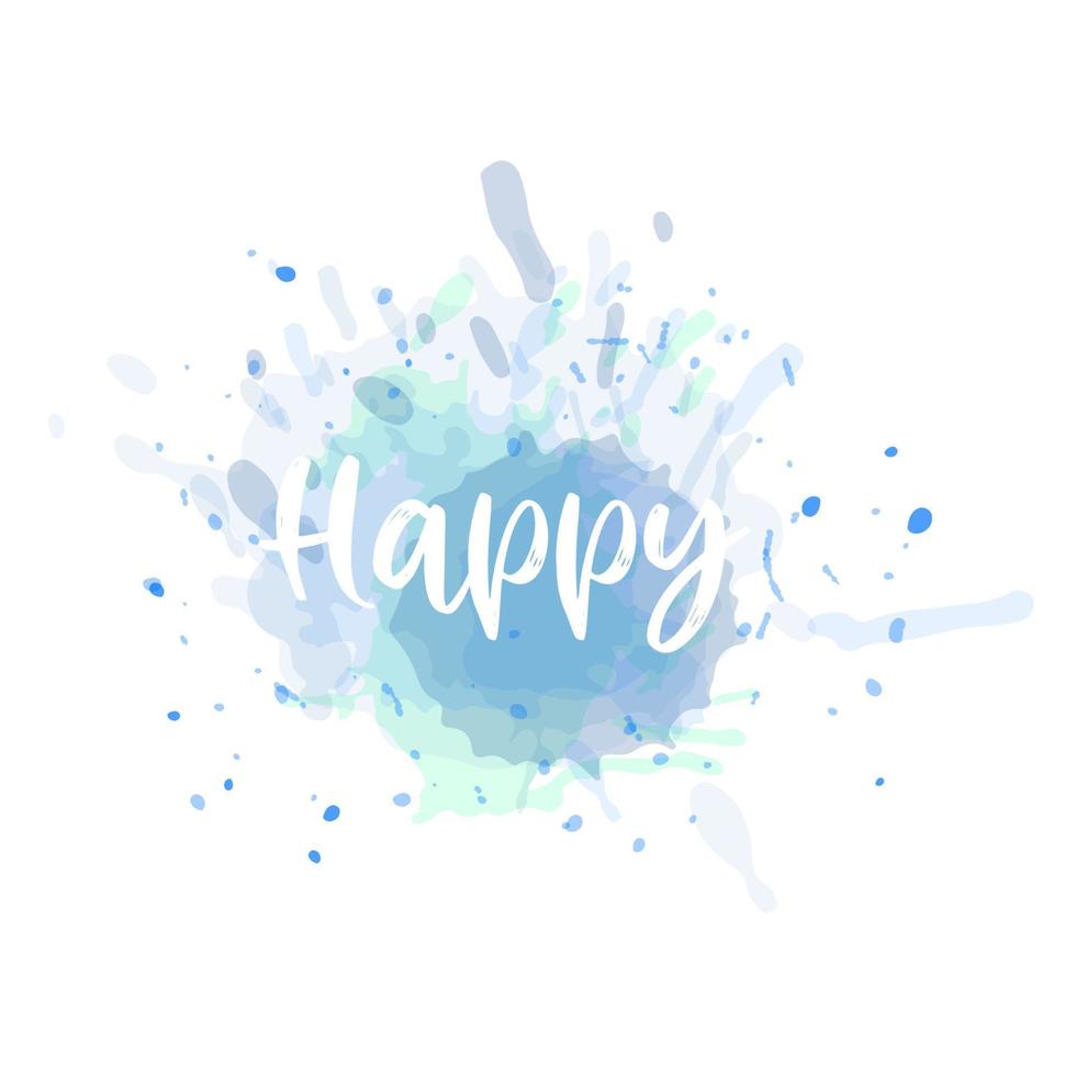 Colorful Ink spot and dots with lettering. Drops and splashes, blots of liquid paint. Watercolor grunge vector illustration.