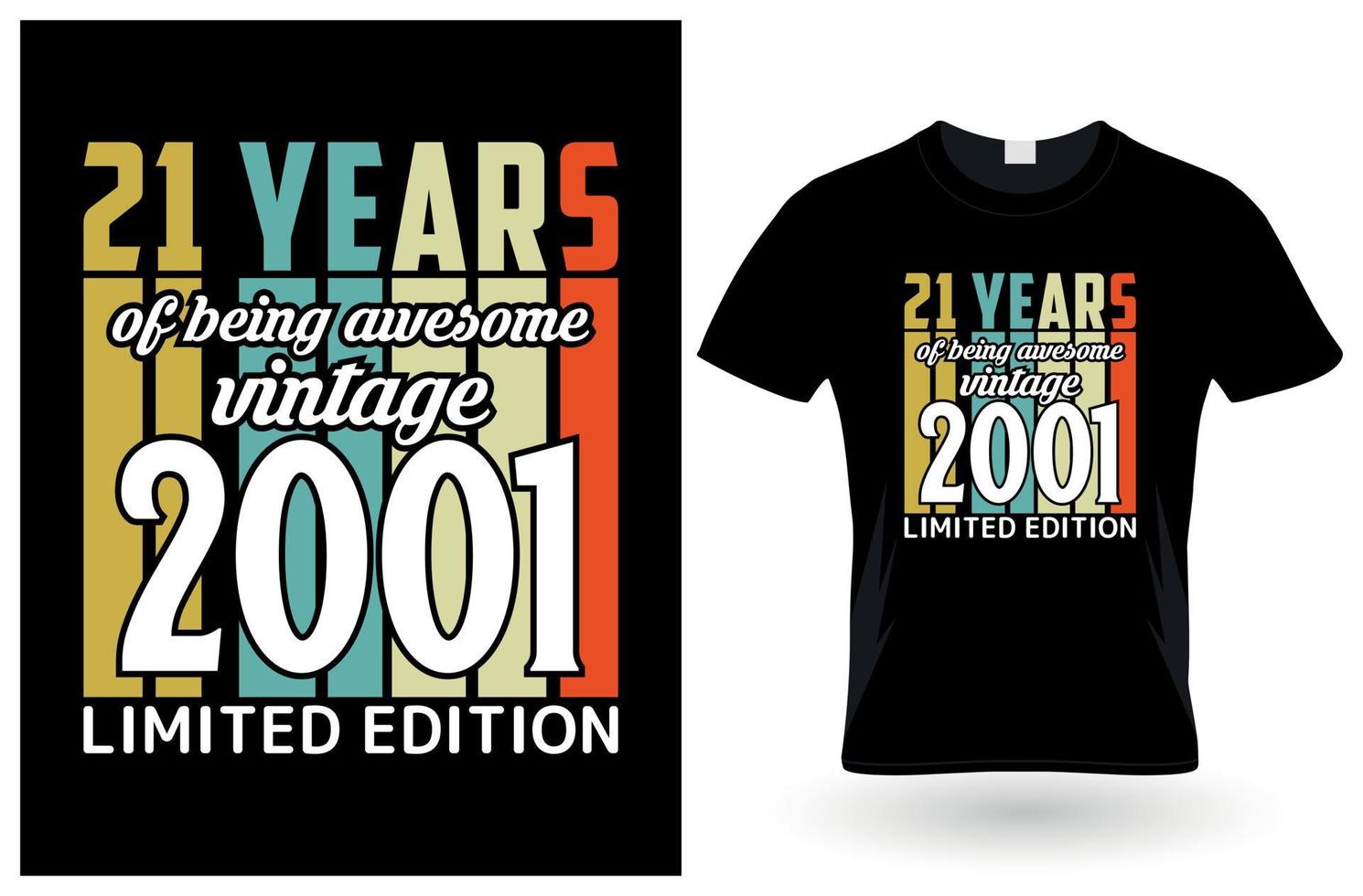 21 years of being awesome vintage 2001 limited edition tshirt design vector