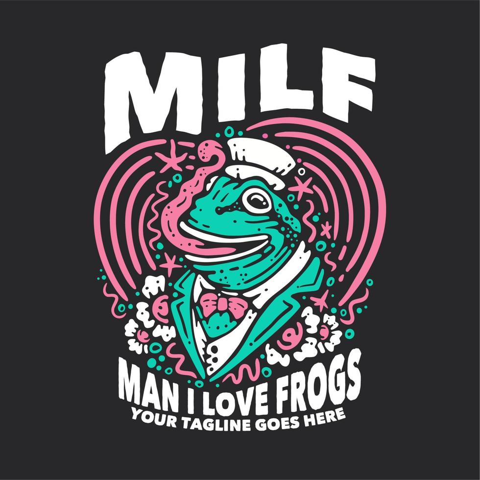 t shirt design milf man i love frogs with frog wearing suit and gray background vintage illustration vector