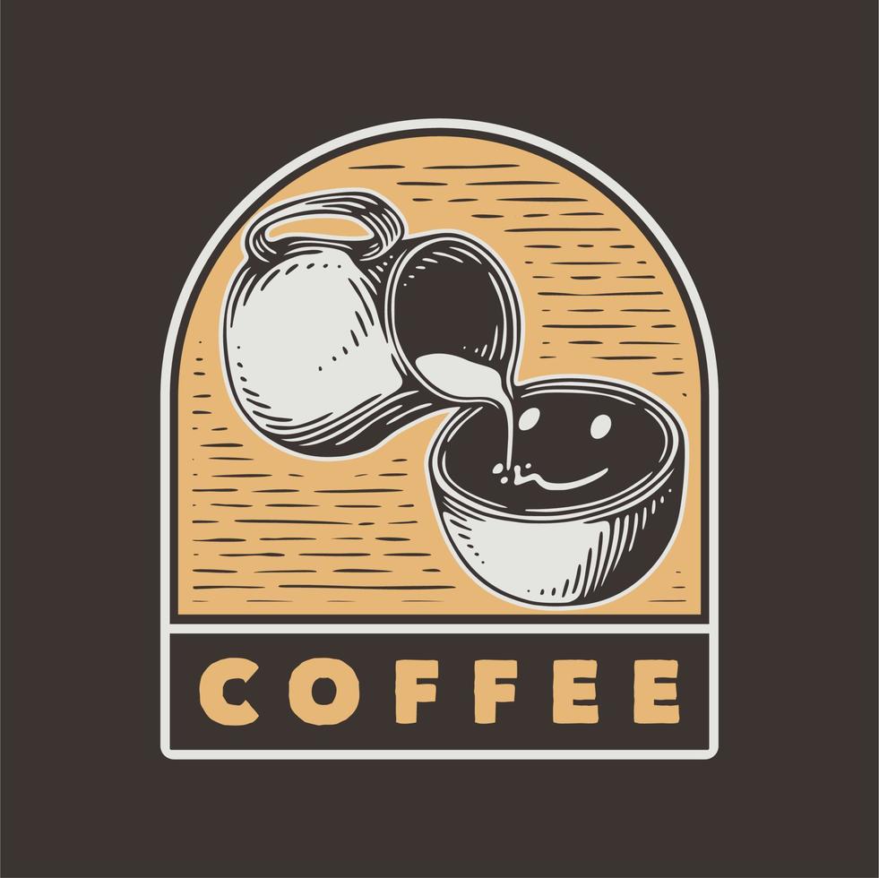 café de tipografía de eslogan vintage para diseño de camiseta vector