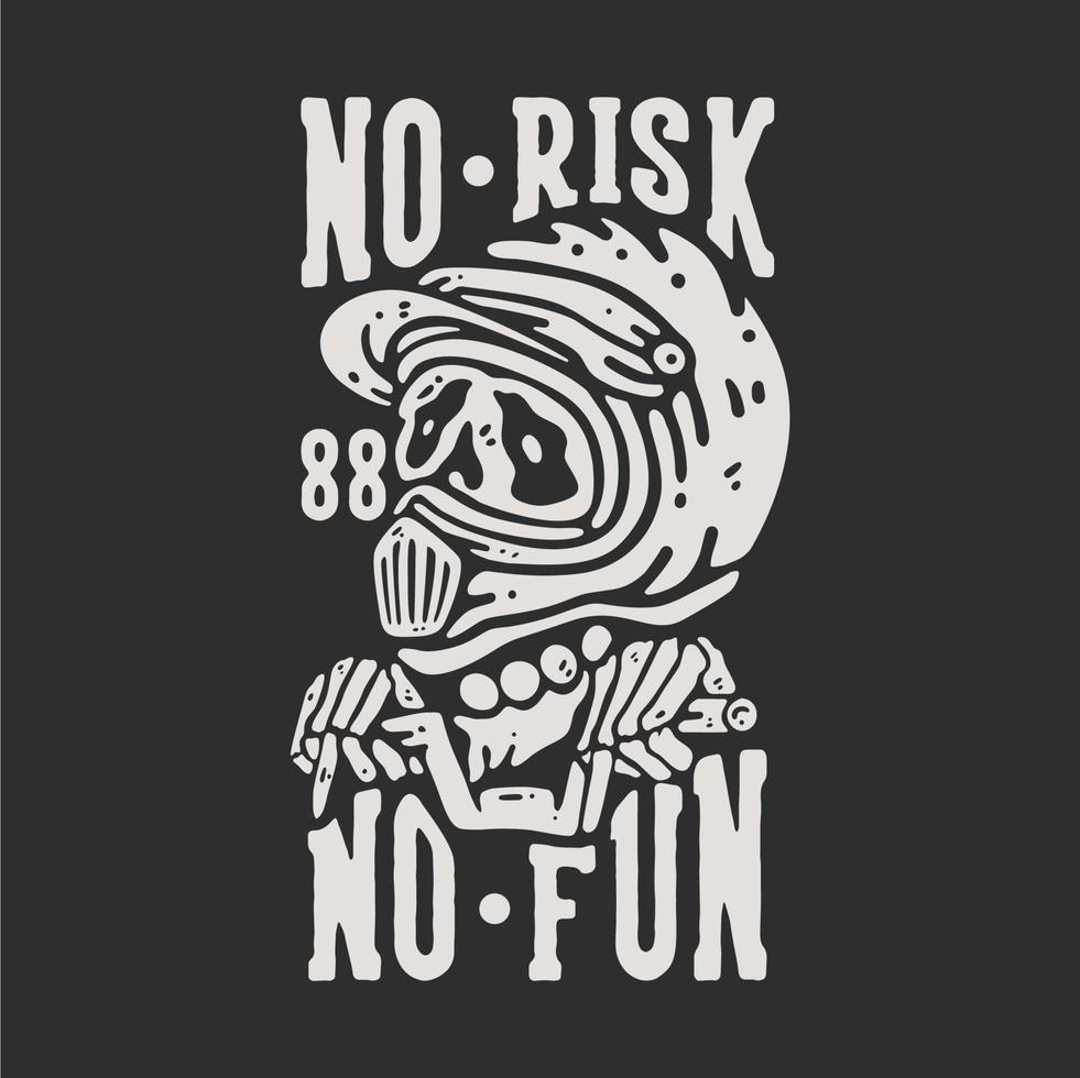 t shirt design no risk no fun with skeleton wearing motocross helmet with gray background vintage illustration vector