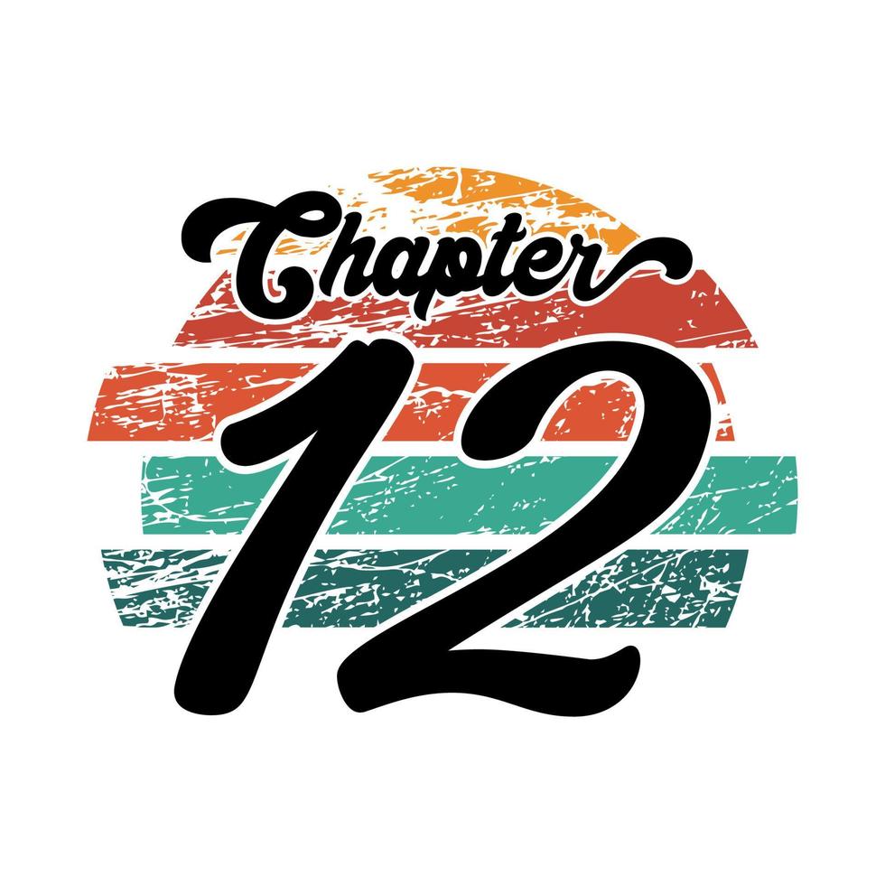 Chapter 12 Vintage design, twelve birthday typography design vector