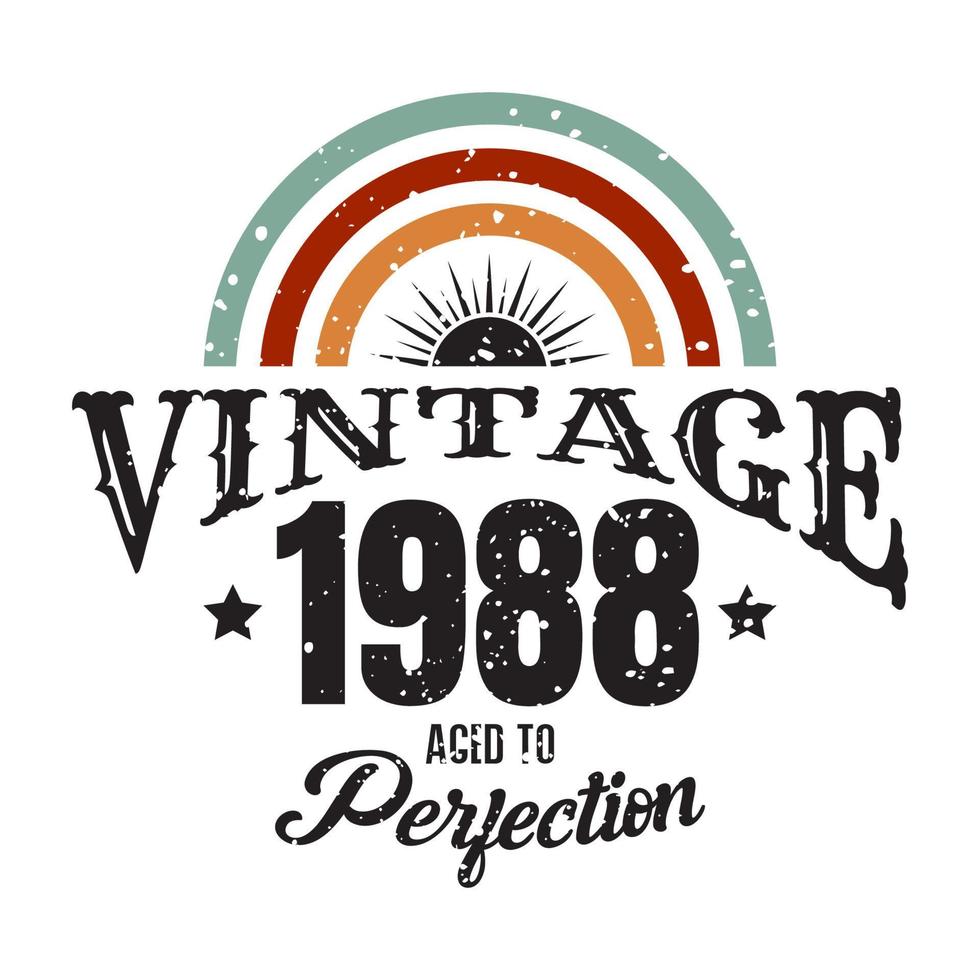 vintage 1988 Aged to perfection, 1988 birthday typography design vector