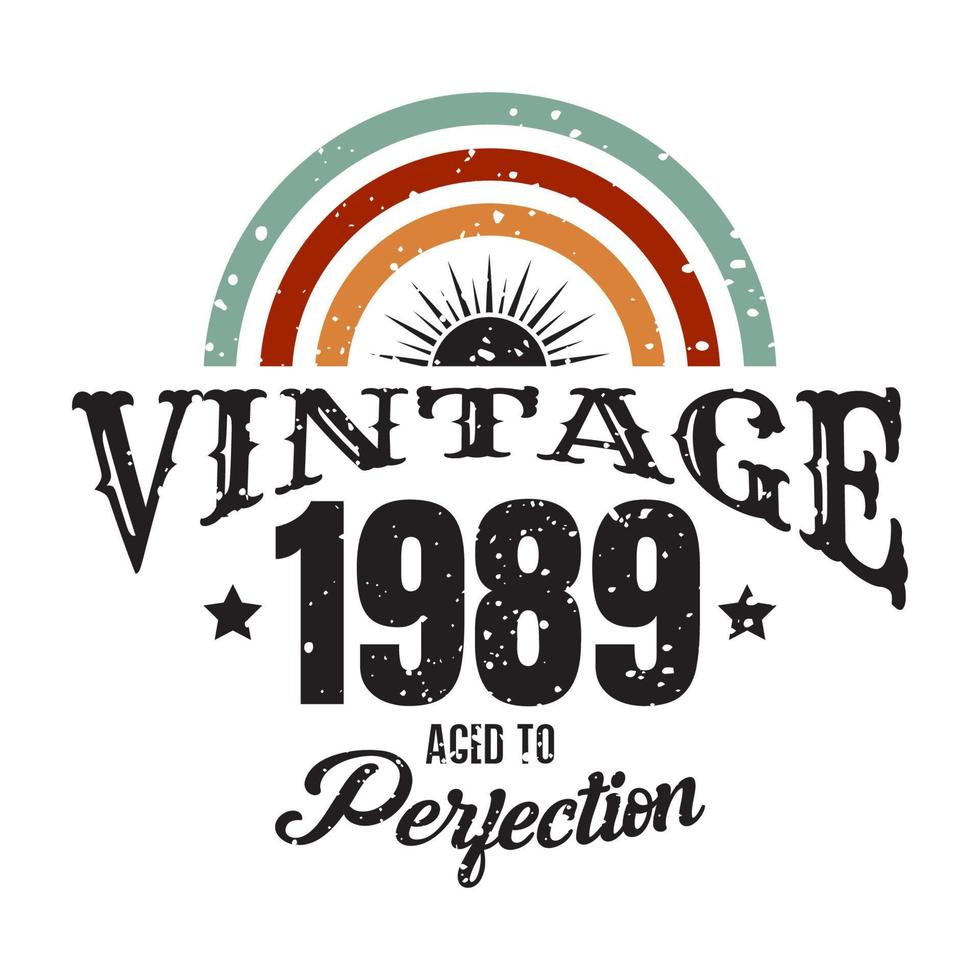 vintage 1989 Aged to perfection, 1989 birthday typography design vector