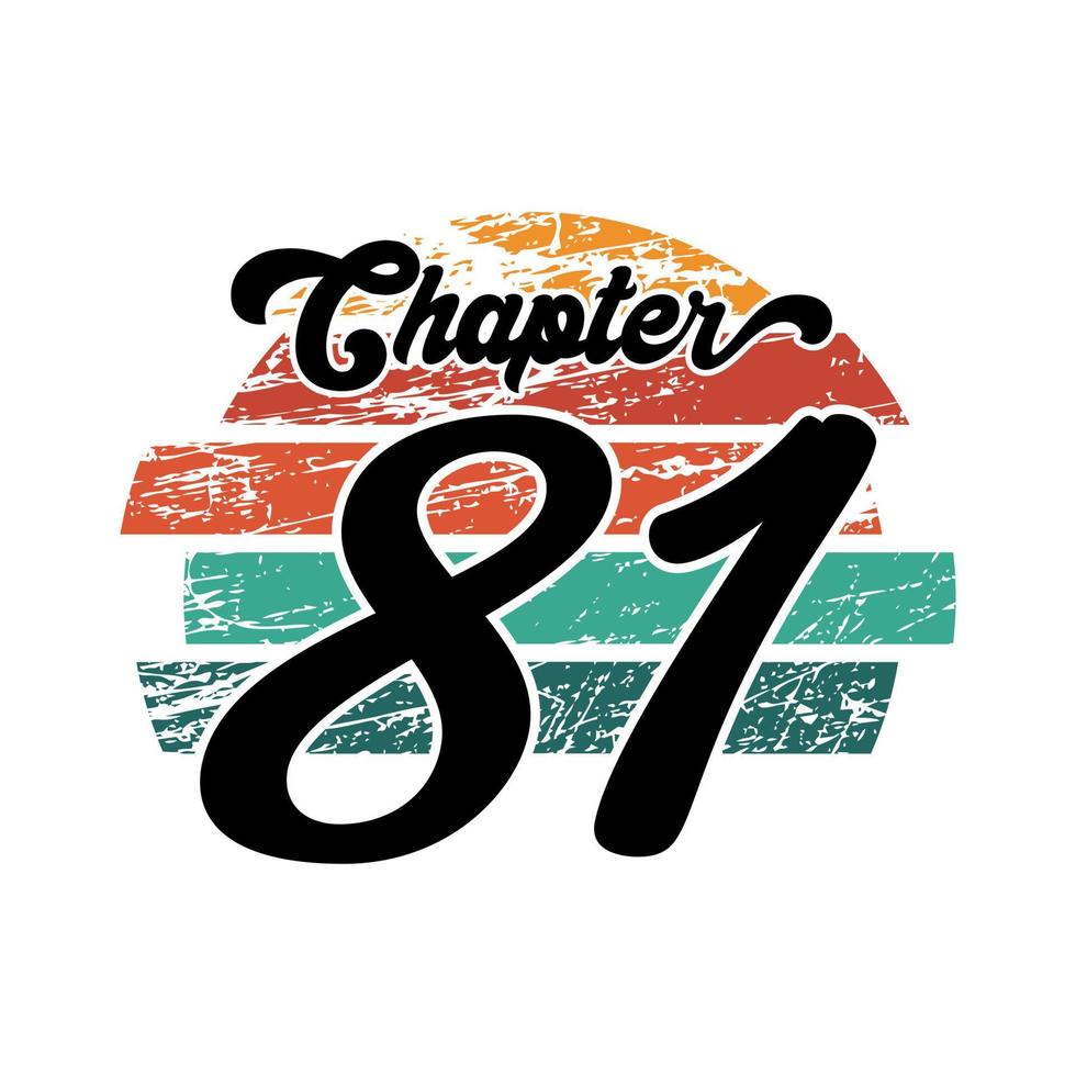 diseño vintage del capítulo 81, diseño de tipografía de ochenta y un cumpleaños vector
