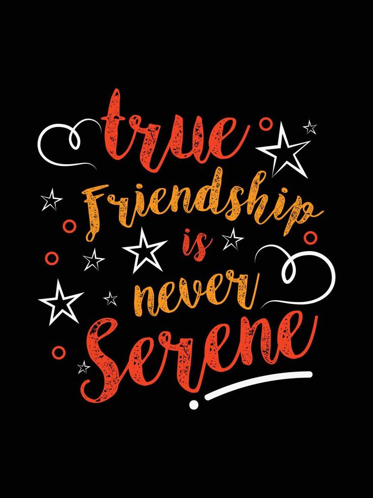 Friends t-shirt design lettering typography quote relationship merchandise design vector