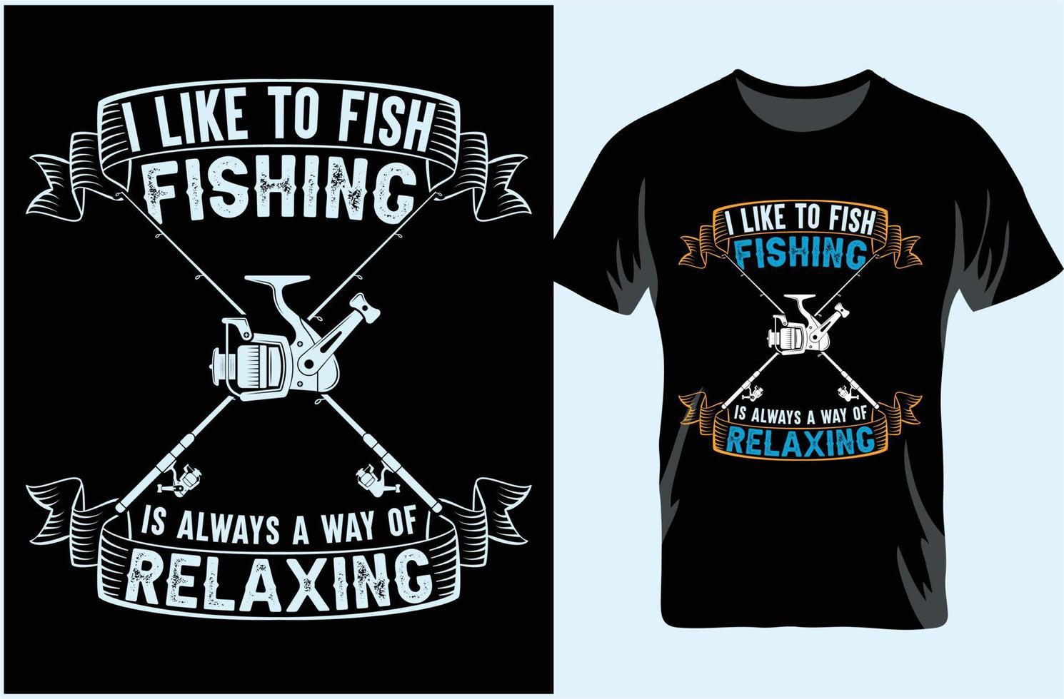 me gusta pescar pescar es siempre una manera de relajarse. diseño de camisetas de pesca. vector