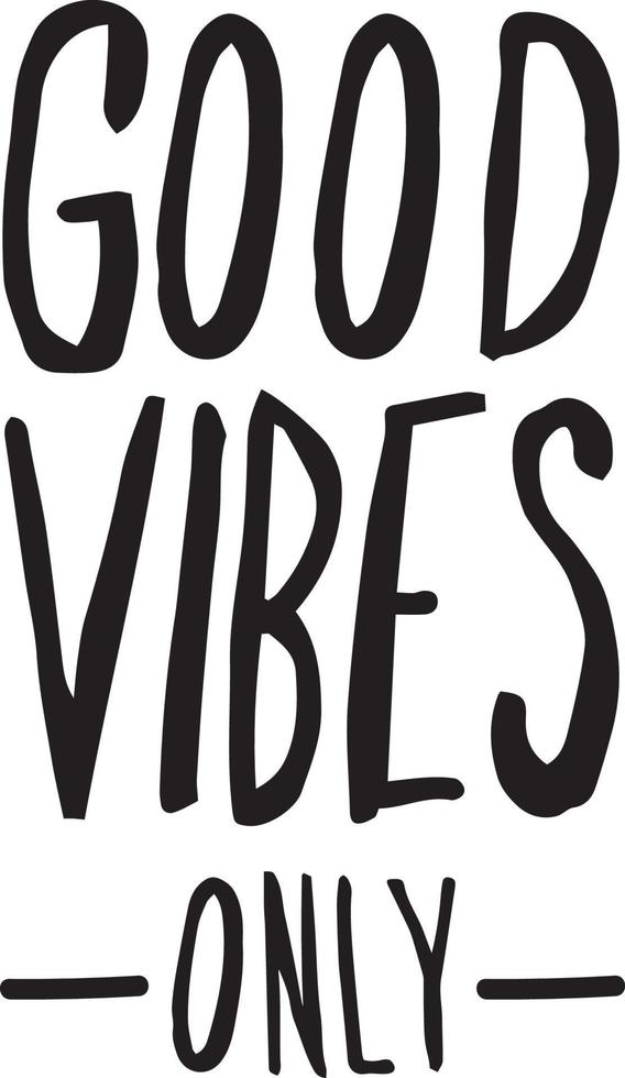 Good Vibes Only Hand Drawn Doodle Text vector