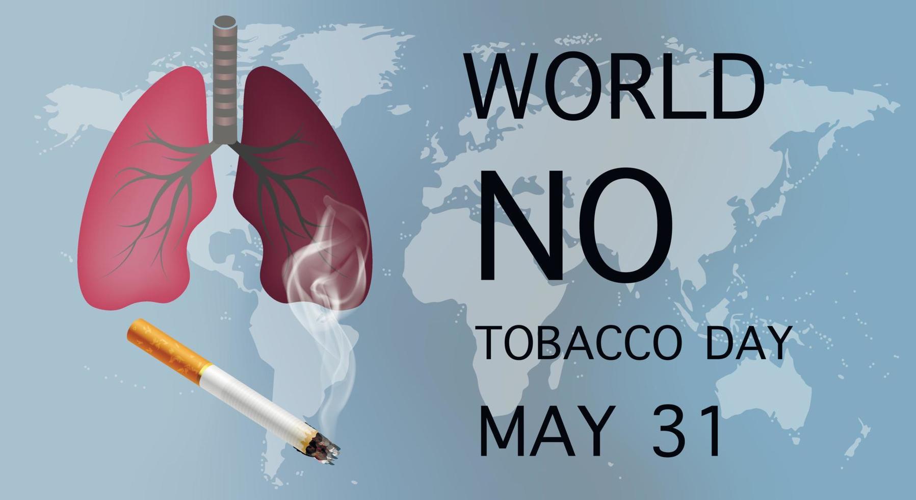 World no tobacco day poster. Cigarette and the lungs of a smoking man on the background of the world map. The symbol of public awareness is held in May. Vector illustration