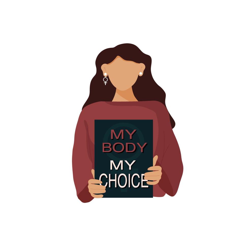 Girl holding a banner to support woman empowerment and abortion rights.My body my choice slogan. Feminism concept placard. vector