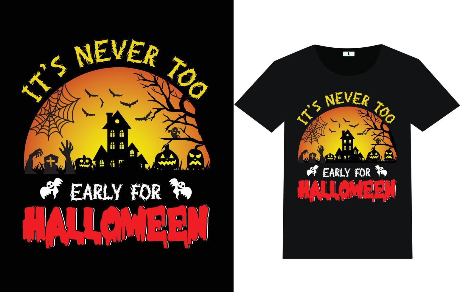 It's Never Too Early for Halloween vector