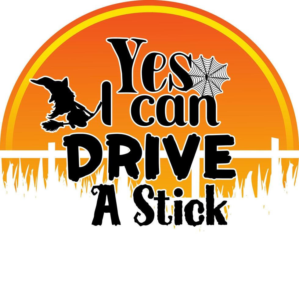Halloween. Yes, I Can Drive A Stick vector