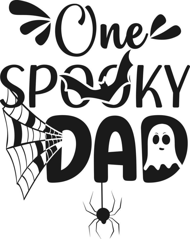 Halloween. One Spooky dad vector