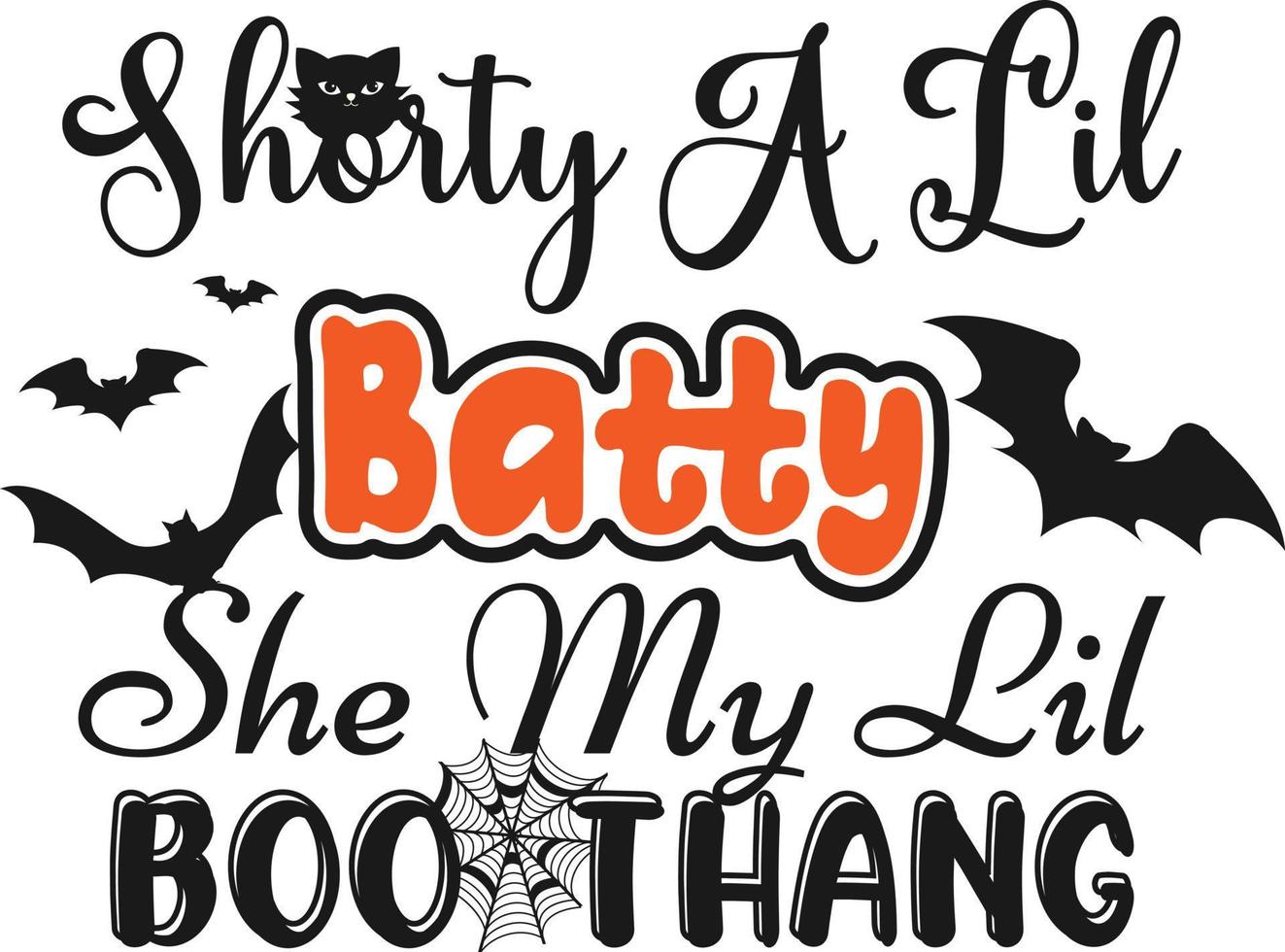 Shorty A Lil Batty She My Lil Boo vector