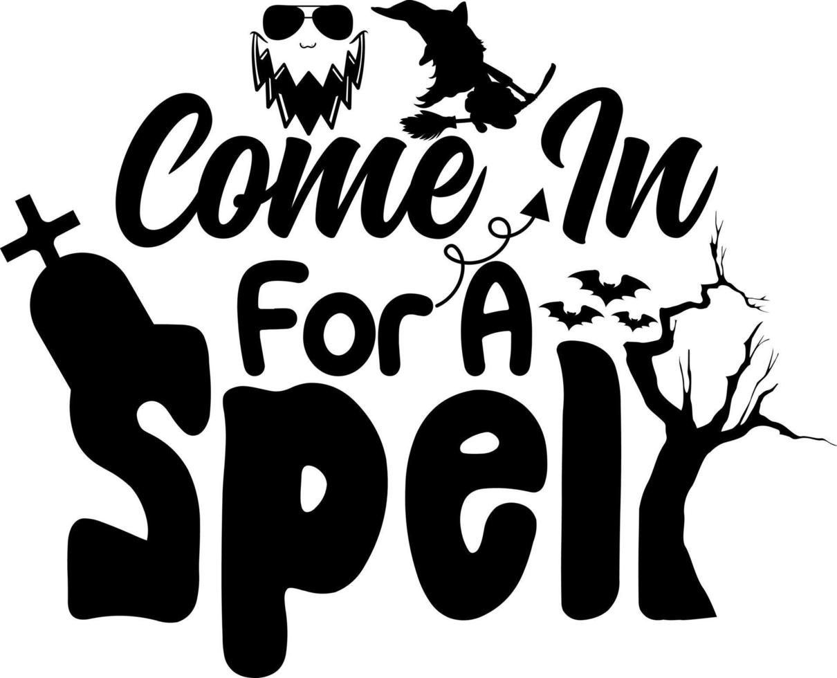 Halloween. Come In For A Spell vector
