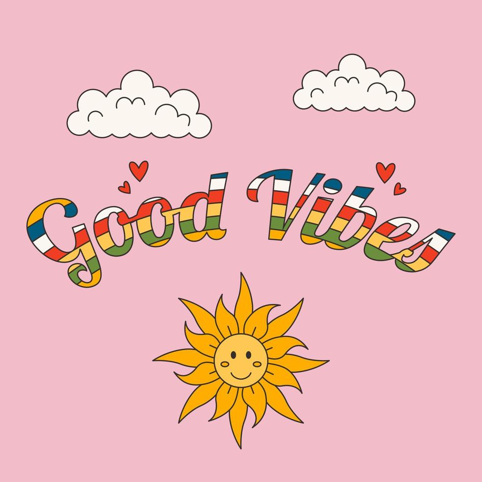 1970-1979 retro Good Vibes slogan in Hippie Style. Vector poster in vintage style. Background 60s.