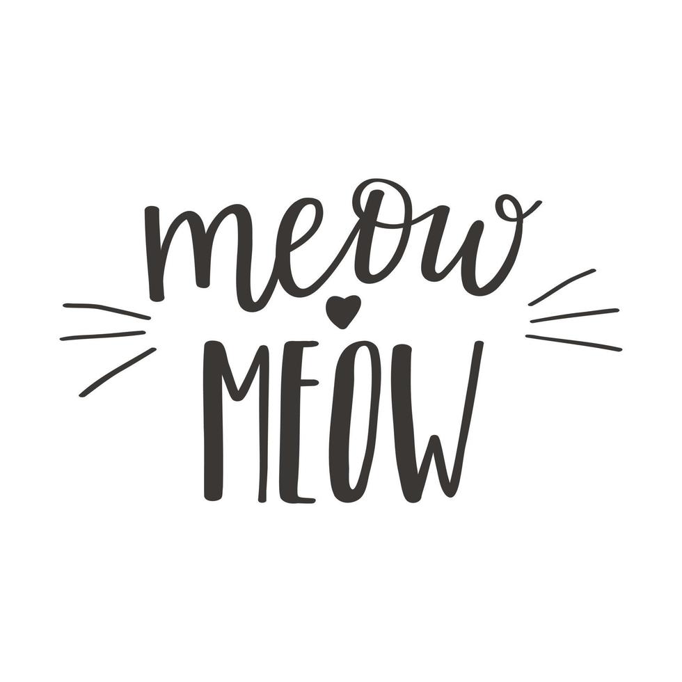 The handwritten phrase Meow meow. Hand lettering. Words on the theme of Valentine's Day. Black and white vector silhouette isolated on a white background.