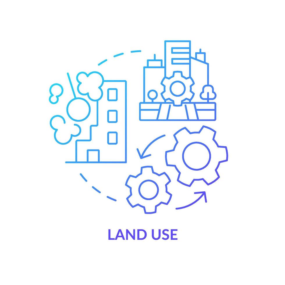 Land use blue gradient concept icon. Land management system abstract idea thin line illustration. Commercial buildings. Territorial policies. Isolated outline drawing. vector