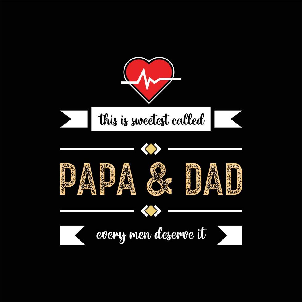 father's day t-shirt design vector Premium Vector