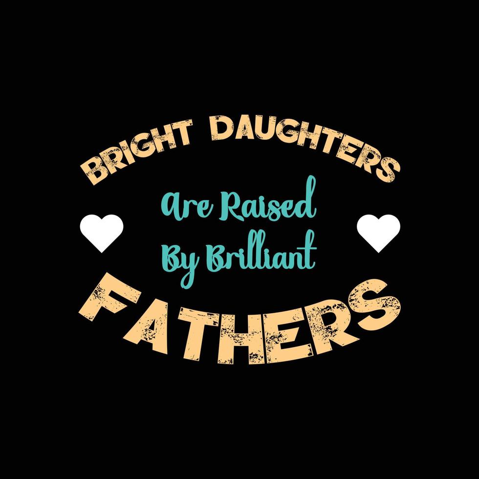 father's day t-shirt design vector Premium Vector