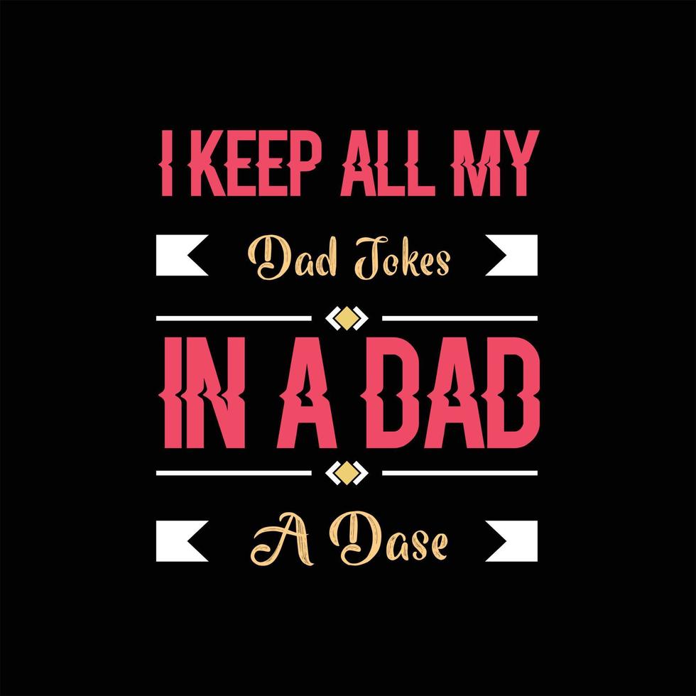 father's day t-shirt design vector Premium Vector