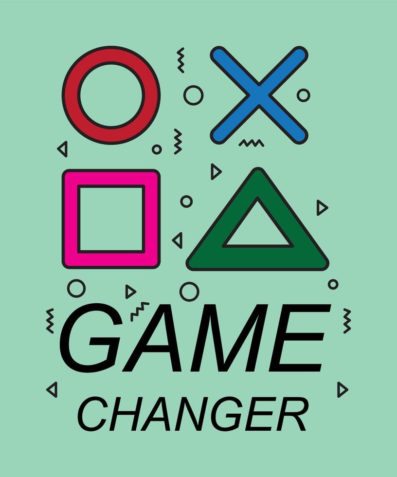 Game changer  t-shirt design. vector