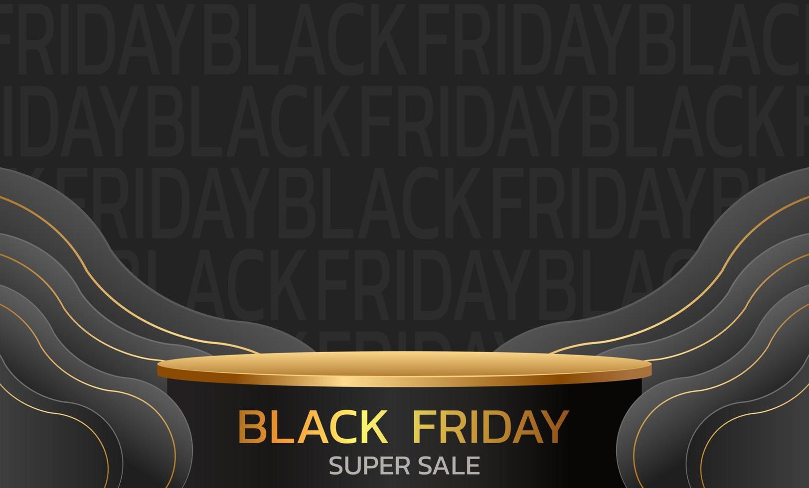 Black Friday Super Sale. Banner, poster on dark background. podium for sale. vector