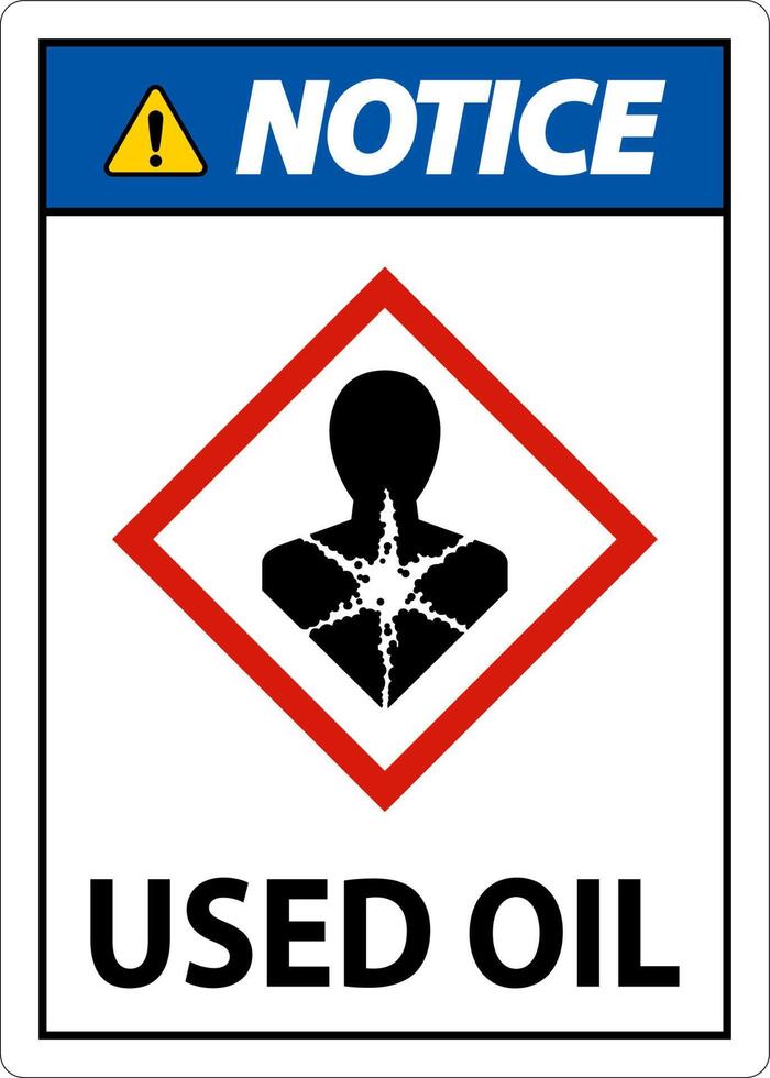 Notice Used Oil Sign On White Background vector