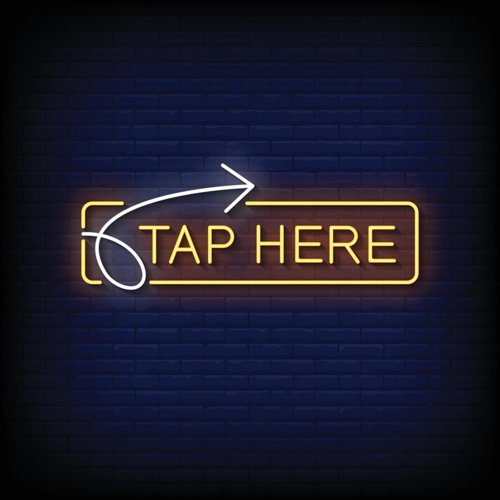 Neon Sign tap here with Brick Wall Background Vector