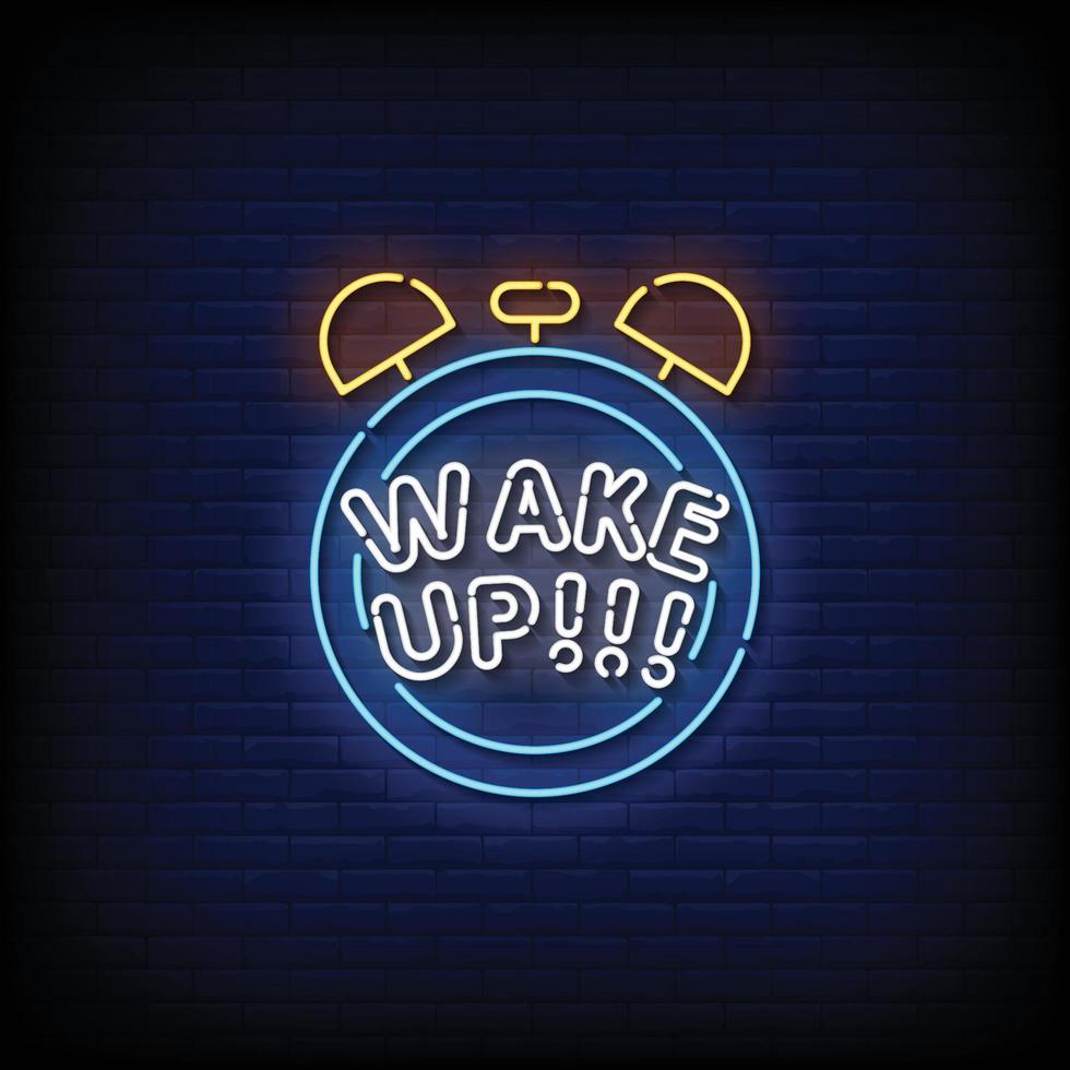 Neon Sign wake up with Brick Wall Background Vector