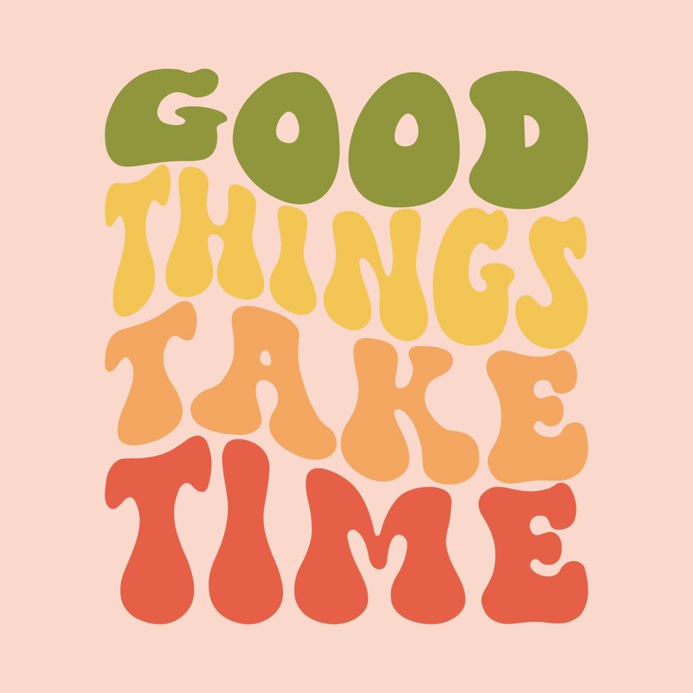 inspirational slogan print with vintage groovy vector