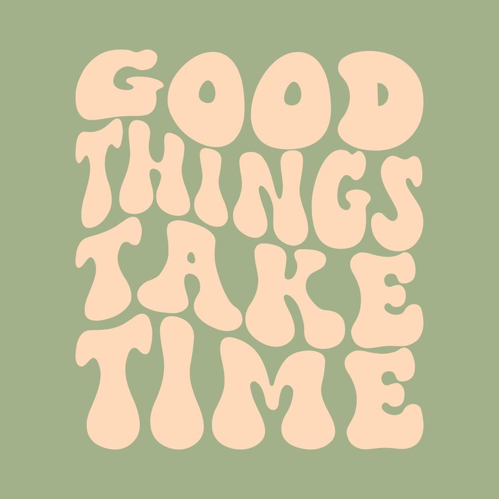 inspirational slogan print with vintage groovy vector