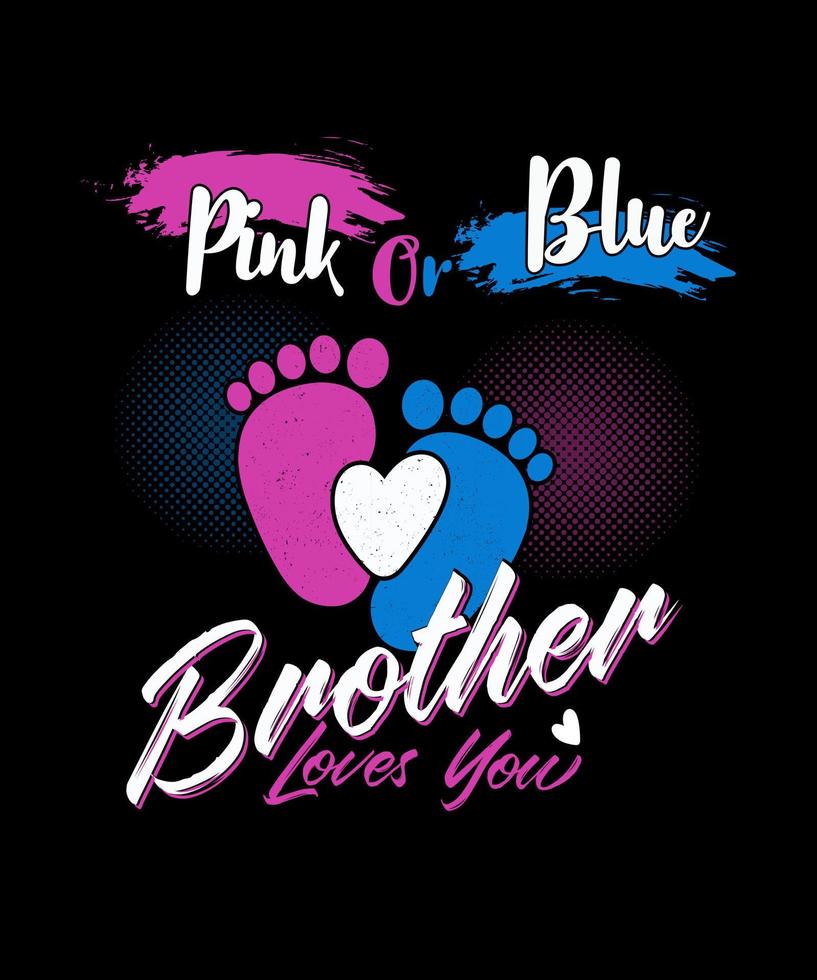 Pink Or Blue Big Brother Loves You Baby Gender Reveal Party T-Shirt vector