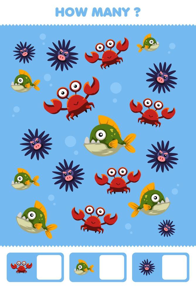 Education game for children searching and counting activity for preschool how many cute underwater animal crab piranha fish urchin vector