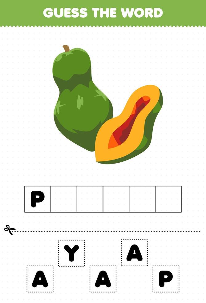 Education game for children guess the word letters practicing cute fruit papaya vector