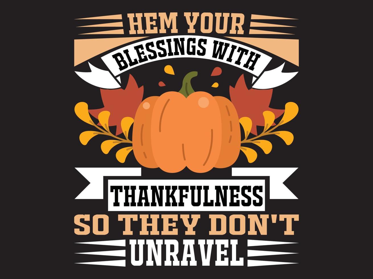 Thanksgiving t-shirt design vector file